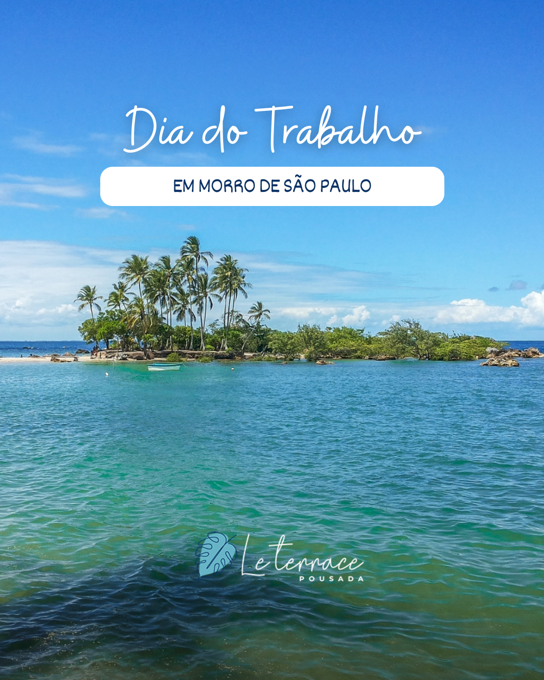 Dia do Trabalho em Morro de São Paulo